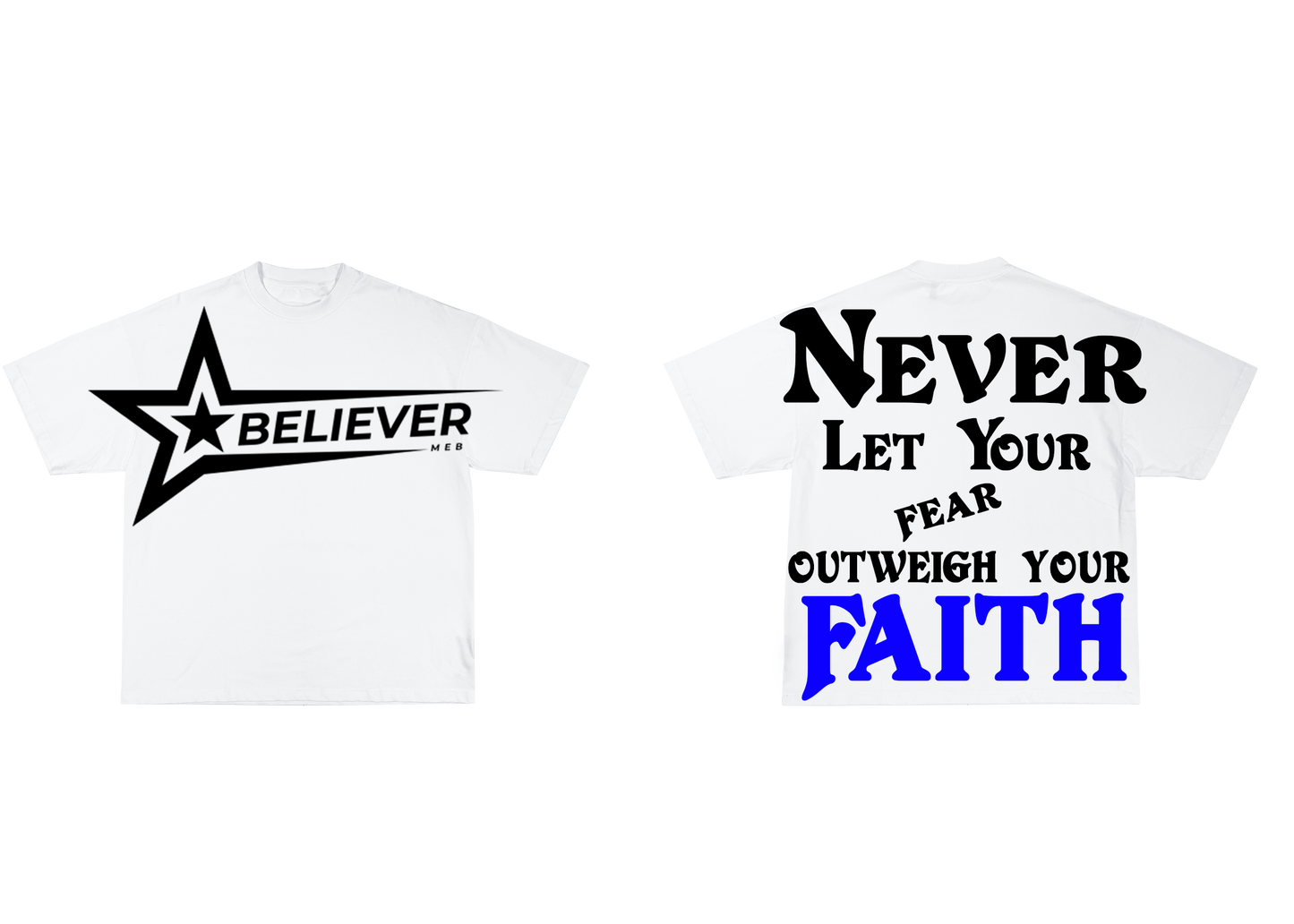 "Faith" Believer Tee