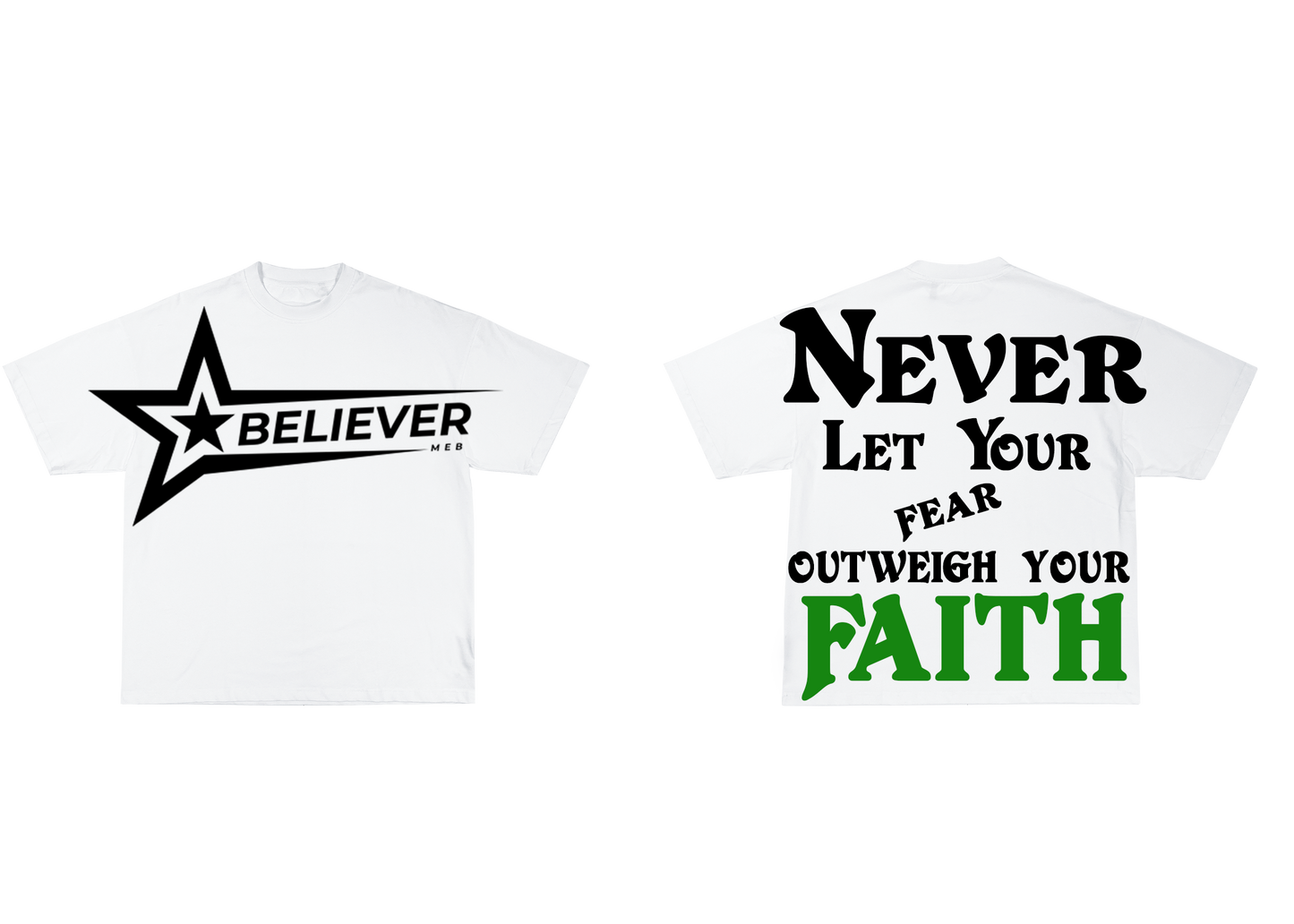 "Faith" Believer Tee